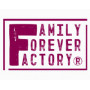 Family Forever Factory